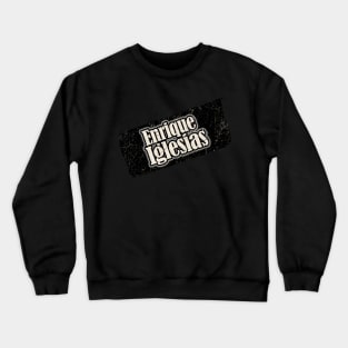 Enrique Iglesias Crewneck Sweatshirt